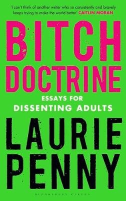 Bitch Doctrine -  Laurie Penny