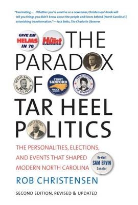 The Paradox of Tar Heel Politics - Rob Christensen