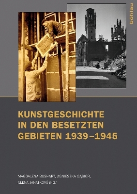 Kunstgeschichte in den besetzten Gebieten 1939–1945 - 