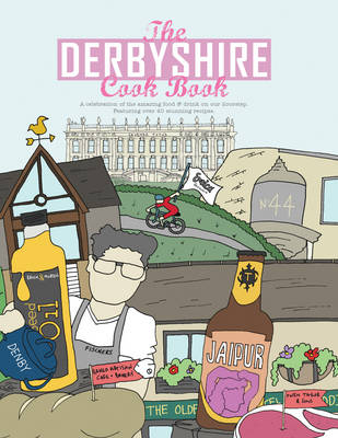 The Derbyshire Cook Book - Adelle Draper
