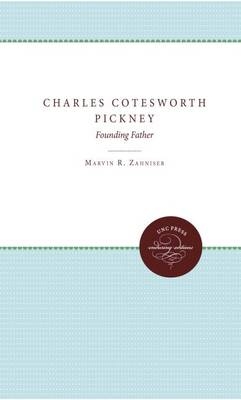 Charles Cotesworth Pinckney - Marvin R. Zahniser