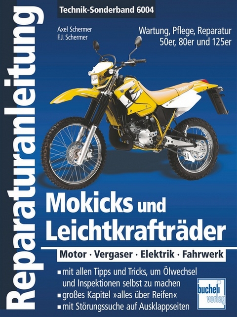 Mokicks und Leichtkrafträder - Franz Josef Schermer