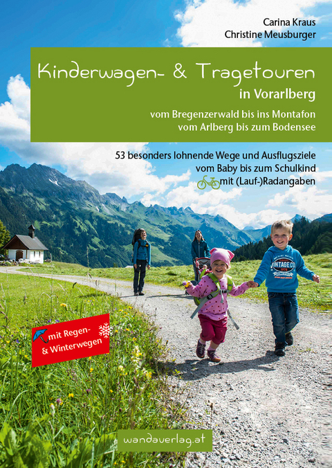 Kinderwagen- & Tragetouren in Vorarlberg - Carina Kraus, Christine Meusburger
