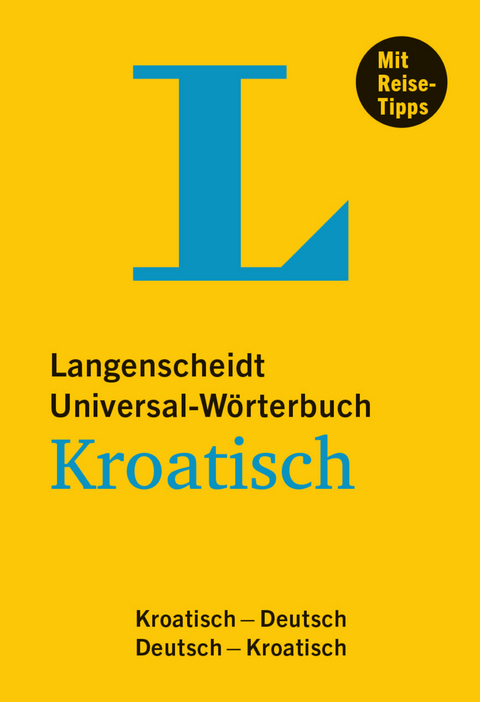Langenscheidt Universal-Wörterbuch Kroatisch - mit Tipps für die Reise - 