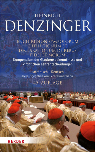 Kompendium der Glaubensbekenntnisse und kirchlichen Lehrentscheidungen - Heinrich Denzinger; Peter Hünermann