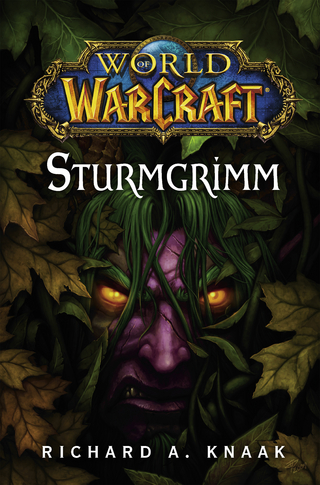 World of Warcraft: Sturmgrimm - Richard A. Knaak