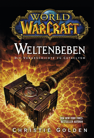 World of Warcraft: Weltenbeben - Die Vorgeschichte zu Cataclysm - Christie Golden
