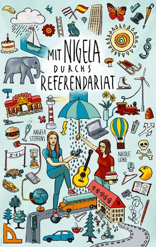 Mit Nigela durchs Referendariat - Nicole Lüke; Angela Steffens
