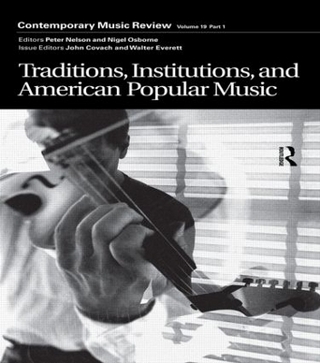 Traditions, Institutions, and American Popular Tradition - John Covach; Walter Everett
