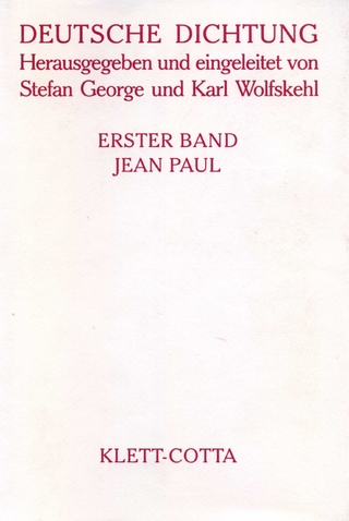 Deutsche Dichtung Band 1 (Deutsche Dichtung, Bd. 1) - Stefan George; Karl Wolfskehl