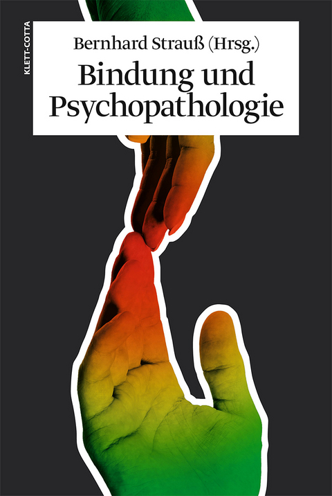 Bindung und Psychopathologie - 