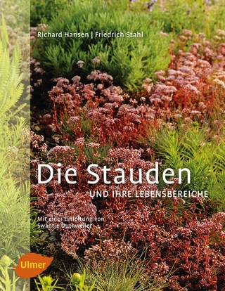Die Stauden und ihre Lebensbereiche - Richard Hansen; Friedrich Stahl; Swantje Duthweiler