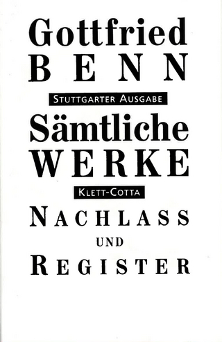 Sämtliche Werke - Stuttgarter Ausgabe. Bd. 7.2 (Sämtliche Werke - Stuttgarter Ausgabe, Bd. 7.2) - Gottfried Benn; Ilse Benn; Gerhard Schuster