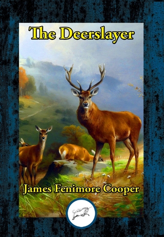 The Deerslayer - James Fenimore Cooper