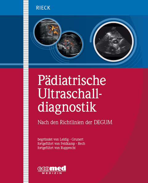 Pädiatrische Ultraschalldiagnostik - Thomas Rupprecht