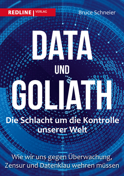 Data und Goliath – Die Schlacht um die Kontrolle unserer Welt - Bruce Schneier