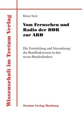 Vom Fernsehen und Radio der DDR zur ARD - Reiner Stein