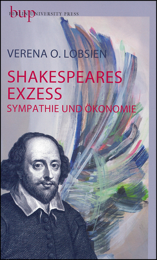 Shakespeares Exzess - Verena O. Lobsien