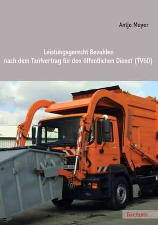 Leistungsgerecht Bezahlen nach dem Tarifvertrag für den öffentlichen Dienst (TVöD) - Antje Meyer