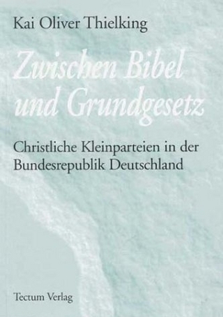 Zwischen Bibel und Grundgesetz - Kai O Thielking