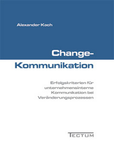 Change-Kommunikation - Alexander Koch