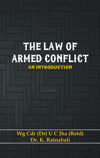 The Law of Armed Conflict - U C Jha; K Ratnabali