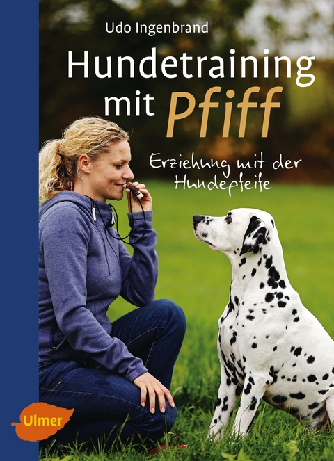Hundetraining mit Pfiff - Udo Ingenbrand
