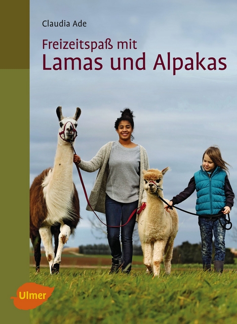 Freizeitspaß mit Lamas und Alpakas - Claudia Ade