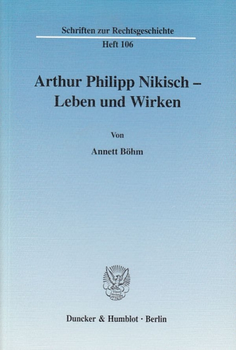 Arthur Philipp Nikisch – Leben und Wirken. - Annett Böhm