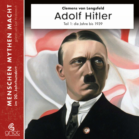 Adolf Hitler - Clemens von Lengsfeld