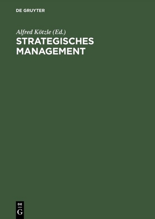 Strategisches Management - Alfred Kötzle