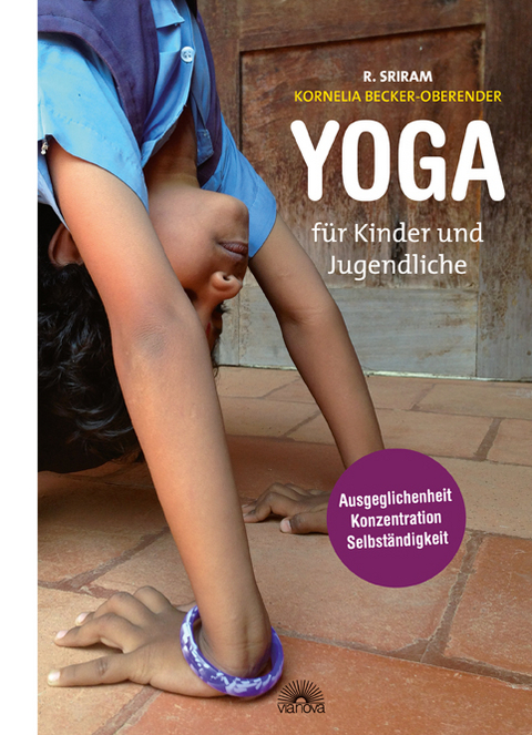 Yoga für Kinder und Jugendliche - R. Sriram, Kornelia Becker-Oberender
