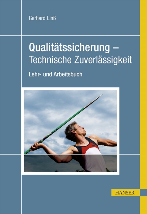 Qualitätssicherung - Technische Zuverlässigkeit - Gerhard Linß