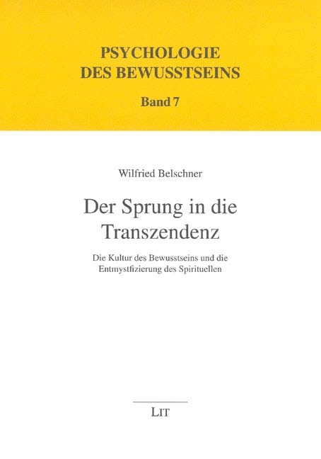 Der Sprung in die Transzendenz - Wilfried Belschner