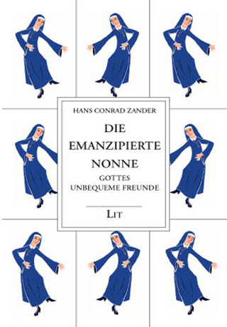 Gesammelte Werke / Die emanzipierte Nonne - Hans C Zander