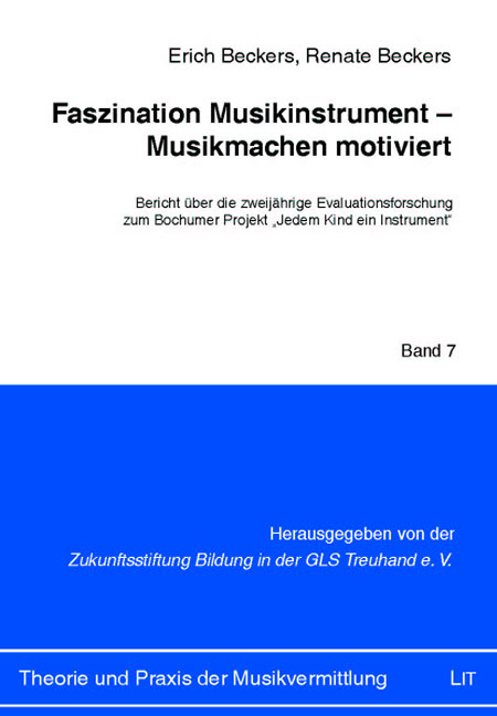 Faszination Musikinstrument - Musikmachen motiviert - Erich Beckers, Renate Beckers