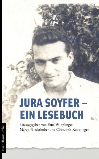 Jura Soyfer - ein Lesebuch - Erna Wipplinger; Margit Niederhuber; Christoph Kepplinger