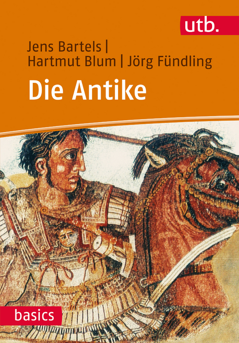 Die Antike - Jens Bartels, Hartmut Blum, Jörg Fündling