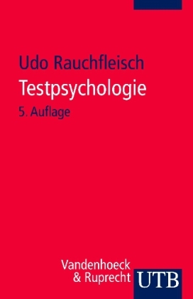 Testpsychologie - Udo Rauchfleisch