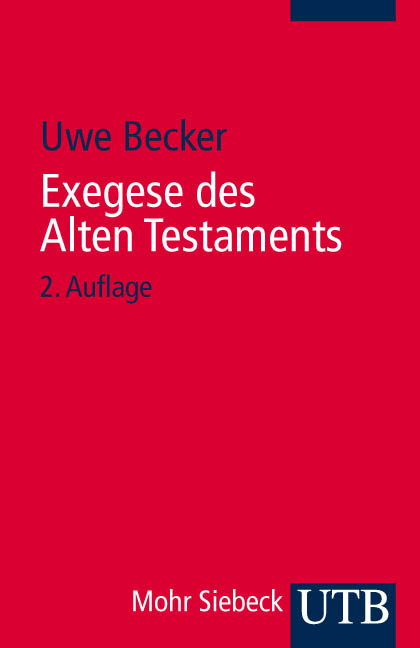 Exegese des Alten Testaments - Uwe Becker