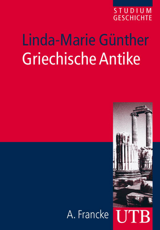 Griechische Antike - Linda M Günther