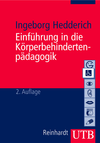 Einführung in die Körperbehindertenpädgogik - Ingeborg Hedderich