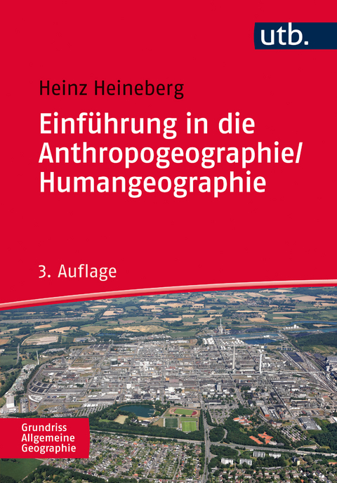 Einführung in die Anthropogeographie/Humangeographie - Heinz Heineberg
