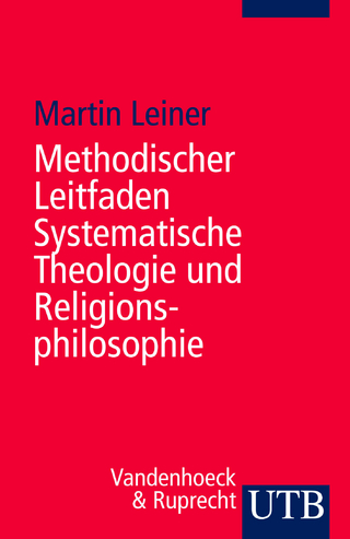 Methodischer Leitfaden Systematische Theologie und Religionsphilosophie - Martin Leiner