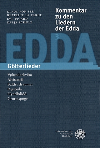 Kommentar zu den Liedern der Edda / Götterlieder - Klaus von See; Beatrice La Farge; Eve Picard; Katja Schulz