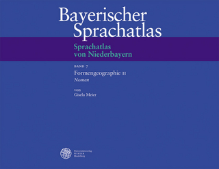 Sprachatlas von Niederbayern (SNiB) / Formengeographie II: Nomen - Hans-Werner Eroms; Rosemarie Spannbauer-Pollmann; Gisela Meier