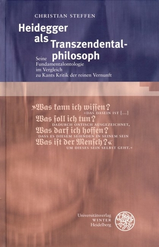 Heidegger als Transzendentalphilosoph - Christian Steffen