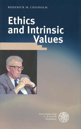 Ethics and Intrinsic Value - Roderick M Chisholm; John R White
