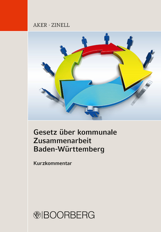 Gesetz über kommunale Zusammenarbeit Baden-Württemberg Kurzkommentar - Bernd Aker; Herbert O. Zinell
