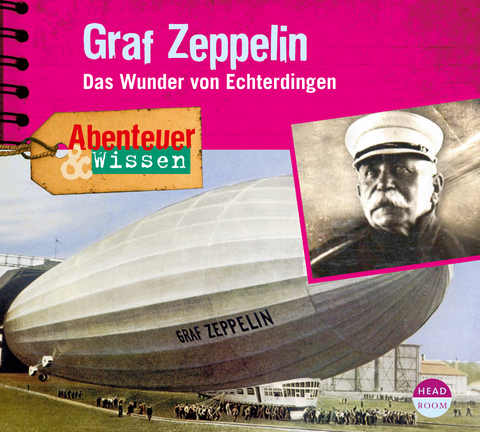 Abenteuer & Wissen: Graf Zeppelin - Viviane Koppelmann